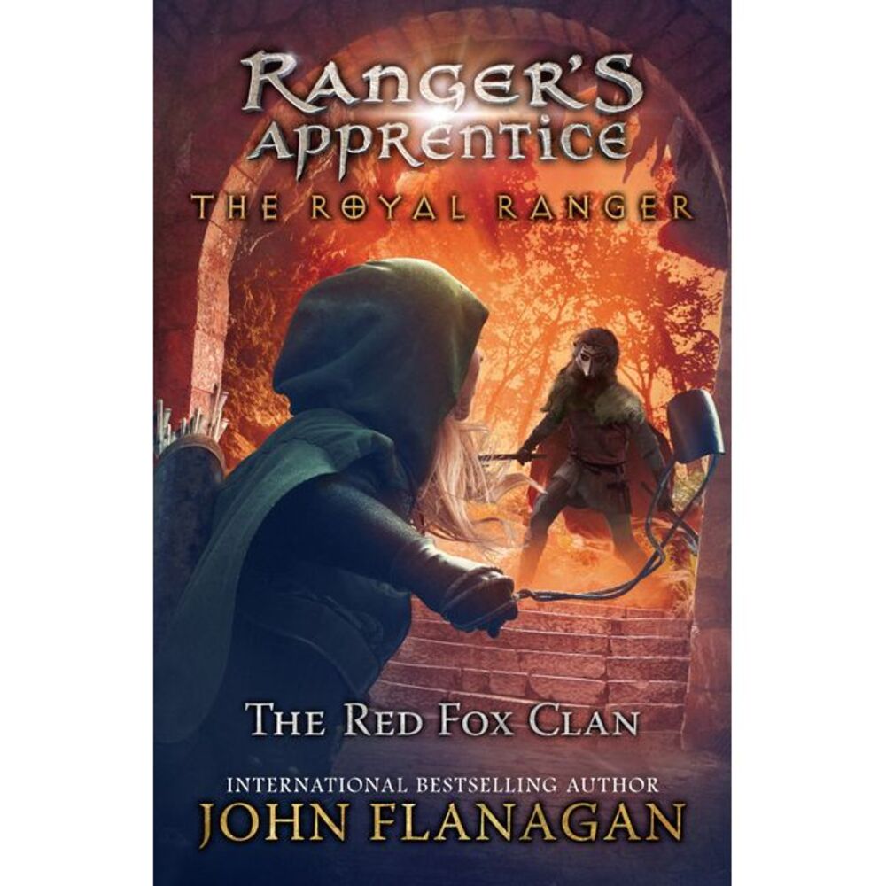 The Royal Ranger: The Red Fox Clan -- John Flanagan